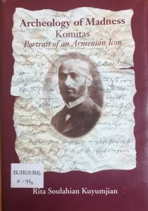 Archeology of madness. Komitas, portrait of an armenian icon